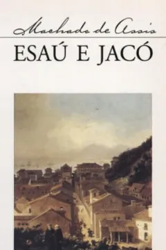 Livro Esaú E Jacó - Coleção L&PM Pocket - Resumo, Resenha, PDF, etc.