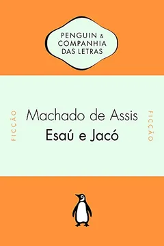 Livro Esaú e Jacó - Resumo, Resenha, PDF, etc.