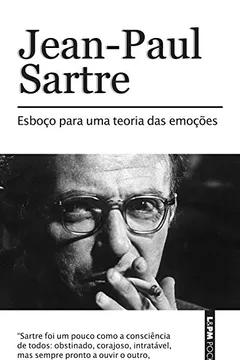 Livro Esboço Para Uma Teoria Das Emoções - Série L&PM Pocket Plus - Resumo, Resenha, PDF, etc.