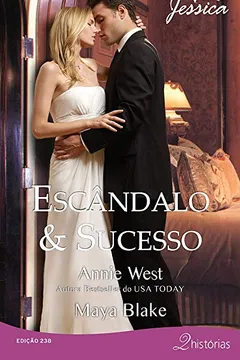 Livro Escândalo & Sucesso - Coleção Harlequin Jessica. Número 238 - Resumo, Resenha, PDF, etc.