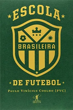 Livro Escola Brasileira de Futebol - Resumo, Resenha, PDF, etc.