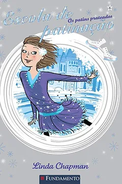 Livro Escola de Patinação 6. Os Patins Prateados - Resumo, Resenha, PDF, etc.
