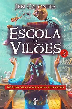 Livro Escola de Vilões 2 - Resumo, Resenha, PDF, etc.