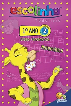 Livro Escolinha Todolivro. 1º Ano. Matemática 2 - Resumo, Resenha, PDF, etc.