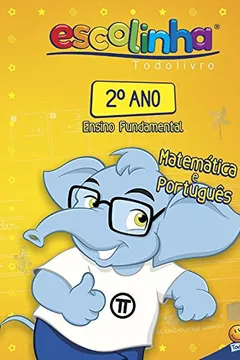 Livro Escolinha Todolivro. 2º Ano - Resumo, Resenha, PDF, etc.