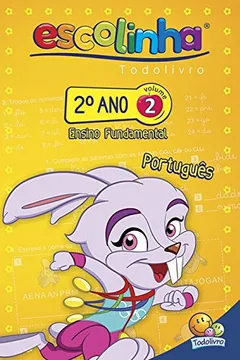 Livro Escolinha Todolivro. 2º Ano. Português 2 - Resumo, Resenha, PDF, etc.