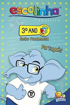Livro Escolinha Todolivro. 3º Ano. Português 2 - Resumo, Resenha, PDF, etc.