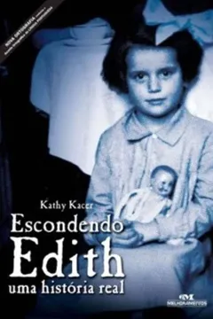 Livro Escondendo Edith. Uma História Real - Resumo, Resenha, PDF, etc.