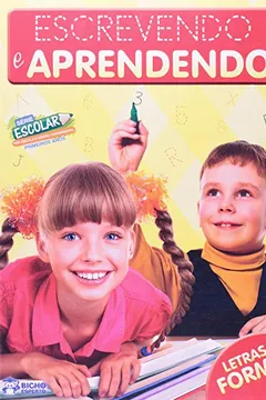 Livro Escrevendo E Aprendendo - Letras De Forma - Resumo, Resenha, PDF, etc.