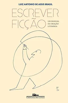 Livro Escrever ficção: Um manual de criação literária - Resumo, Resenha, PDF, etc.