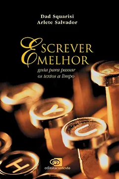 Livro Escrever Melhor. Guia Para Passar os Textos a Limpo - Resumo, Resenha, PDF, etc.