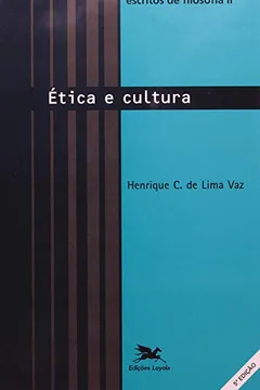 Capa do livro Escritos De Filosofia II. Ética E Cultura