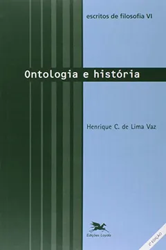 Capa do livro Escritos De Filosofia VI. Ontologia E História