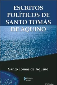 Livro Escritos Políticos de Santo Tomás de Aquino - Resumo, Resenha, PDF, etc.