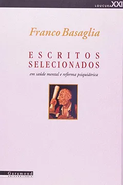 Livro Escritos Selecionados de Franco Basaglia - Resumo, Resenha, PDF, etc.