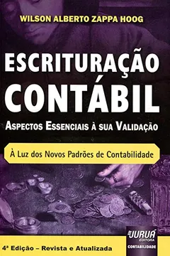 Livro Escrituração Contábil. Aspectos Essenciais à Sua Validação. À Luz dos Novos Padrões de Contabilidade - Resumo, Resenha, PDF, etc.