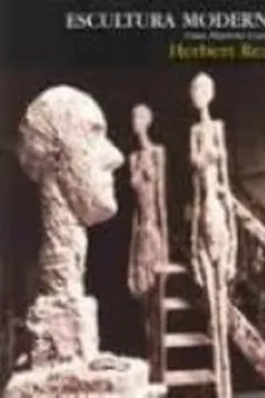Livro Escultura Moderna - Resumo, Resenha, PDF, etc.