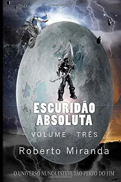Livro Escuridao Absoluta: Volume Tres - Resumo, Resenha, PDF, etc.