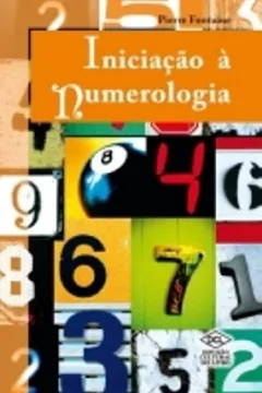Livro Esotéricos. Iniciação a Numerologia - Resumo, Resenha, PDF, etc.