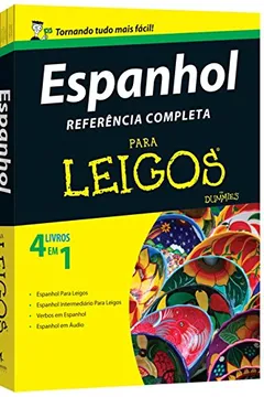 Livro Espanhol Referência Completa Para Leigos[inclui CD de áudio] - Resumo, Resenha, PDF, etc.