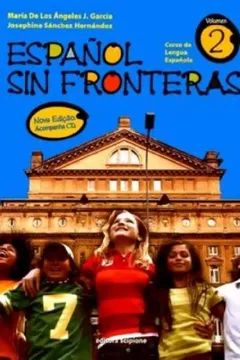 Capa do livro Español Sin Fronteras. Enseno Fundamental. 7º Ano - 6ª Série. Volume 2 (+ CD)