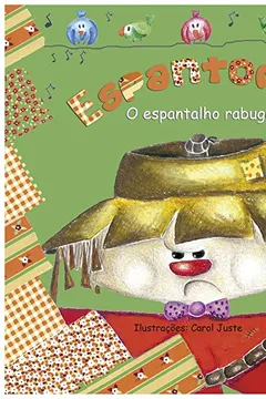 Livro Espantomigo. O Espantalho Rabugento - Resumo, Resenha, PDF, etc.