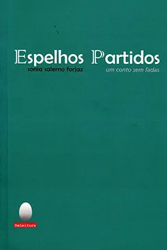 Livro Espelhos Partidos Um Conto Sem Fadas - Resumo, Resenha, PDF, etc.