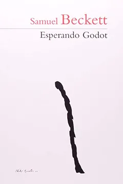 Livro Esperando Godot. Prosa Do Mundo - Resumo, Resenha, PDF, etc.