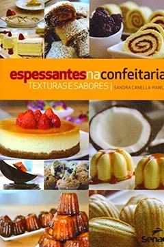 Livro Espessantes na Confeitaria. Texturas e Sabores - Resumo, Resenha, PDF, etc.