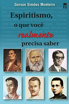 Livro Espiritismo. O que Você Realmente Precisa Saber - Resumo, Resenha, PDF, etc.