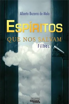 Livro Espíritos que nos Salvam - Resumo, Resenha, PDF, etc.