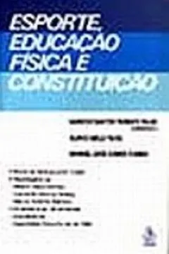 Livro Esporte, Educacao Fisica E Constituicao - Resumo, Resenha, PDF, etc.