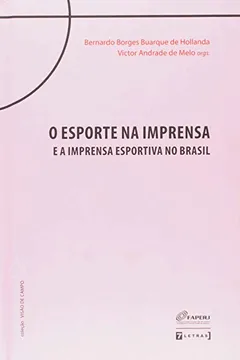 Capa do livro Esporte na Imprensa e a Imprensa Esportiva no Brasil