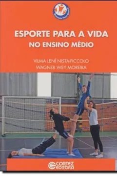 Livro Esporte Para a Vida no Ensino Médio - Resumo, Resenha, PDF, etc.