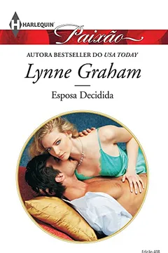 Livro Esposa Decidida - Coleção Harlequin Paixão. Edição 408 - Resumo, Resenha, PDF, etc.