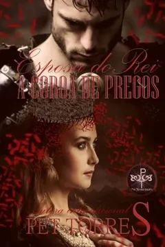 Livro Esposa Do Rei: A Coroa de Pregos - Resumo, Resenha, PDF, etc.
