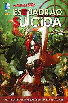Livro Esquadrão Suicida. Chute na Cara - Resumo, Resenha, PDF, etc.