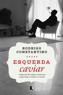 Livro Esquerda Caviar - Resumo, Resenha, PDF, etc.