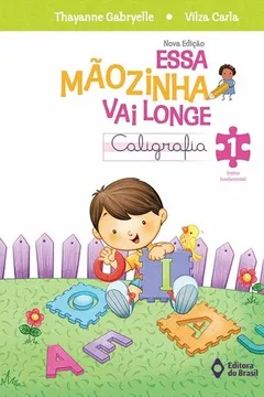 Livro Essa Mãozinha Vai Longe. 1º Ano - Resumo, Resenha, PDF, etc.
