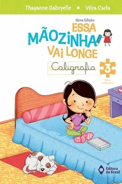 Livro Essa Mãozinha Vai Longe. 3º Ano - Resumo, Resenha, PDF, etc.