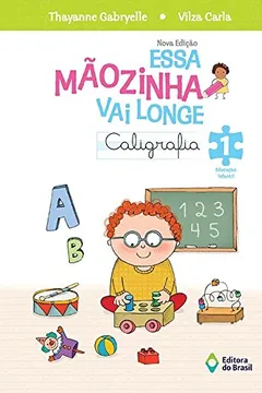 Livro Essa Mãozinha Vai Longe. Caligrafia. Educação Infantil 1 - Resumo, Resenha, PDF, etc.