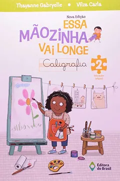 Livro Essa Mãozinha Vai Longe. Caligrafia. Educação Infantil 2 - Resumo, Resenha, PDF, etc.