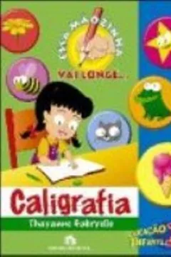 Livro Essa Mãozinha Vai Longe. Caligrafia - Volume 1 - Resumo, Resenha, PDF, etc.