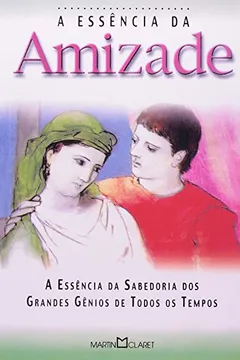 Livro Essência Da Amizade - Resumo, Resenha, PDF, etc.