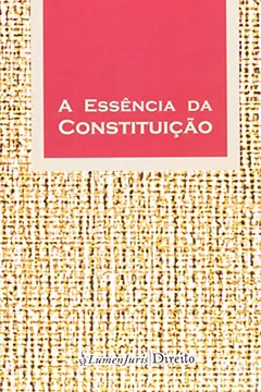 Livro Essencia Da Constituicao, A - Resumo, Resenha, PDF, etc.