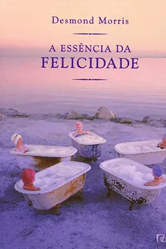 Livro Essencia Da Felicidade, A - Resumo, Resenha, PDF, etc.