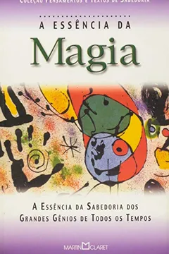 Livro Essencia Da Magia - Resumo, Resenha, PDF, etc.