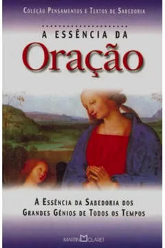 Livro Essência Da Oracao - Resumo, Resenha, PDF, etc.