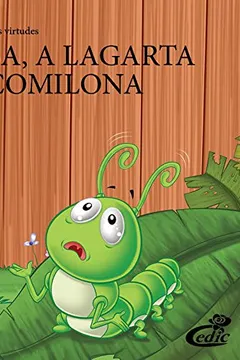 Livro Essência das Virtudes. Brisa. A Lagarta Comilona - Resumo, Resenha, PDF, etc.