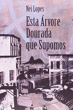 Livro Esta Arvore Dourada Que Supomos - Resumo, Resenha, PDF, etc.